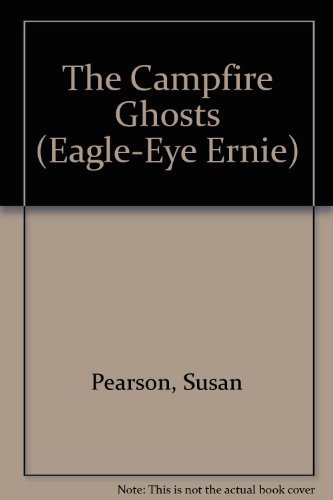 9780671705718: The Campfire Ghosts (Eagle-Eye Ernie)