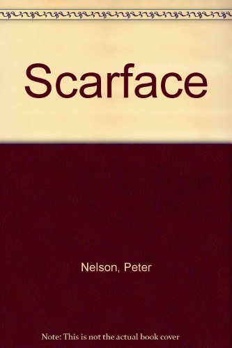 Scarface: Sylvia Smith-Smith Novel: Scarface: Sylvia Smith-Smith Novel