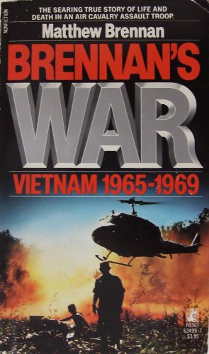 Stock image for Brennan's War: Vietnam 1965-1969: Brennan's War: Vietnam 1965-1969 for sale by Books of the Smoky Mountains