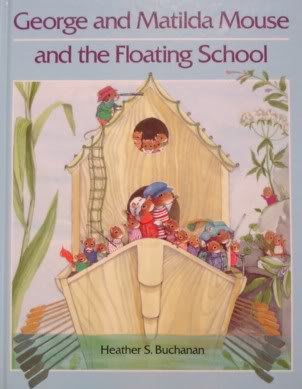 Stock image for George and Matilda Mouse and the Floating School for sale by Better World Books