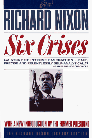 9780671706197: Six Crises (Richard Nixon Library Editions)