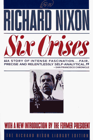 9780671706197: SIX CRISES (Richard Nixon Library Editions)