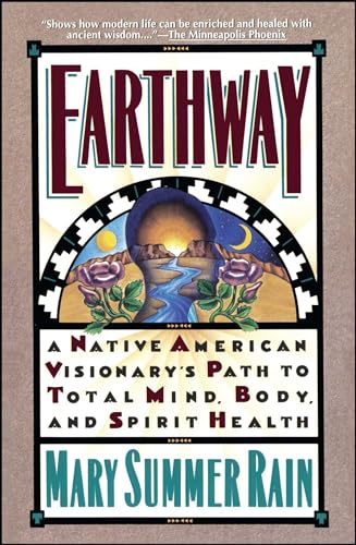 9780671706678: Earthway: A Native American Visionary's Path to Total Mind, Body, and Spirit Health (Religion and Spirituality)