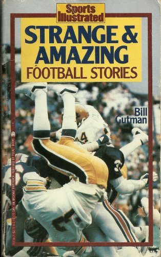 9780671707163: STRANGE AND AMAZING FOOTBALL STORIES (Sports Illustrated)