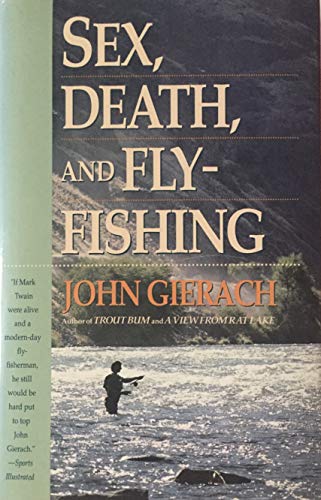 9780671707385: Sex, Death and Fly-Fishing