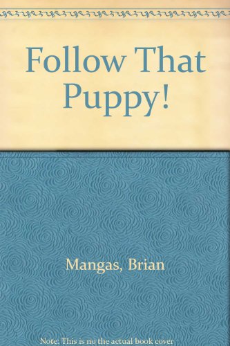 Stock image for Follow That Puppy for sale by Better World Books