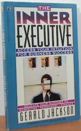 Beispielbild fr Inner Executive: Access Your Intuition for Business Success zum Verkauf von More Than Words