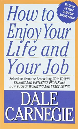 9780671708269: How to Enjoy Your Life and Your Job: Selections from How to Win Friends and Influence People and How to Stop Worrying and Start Living