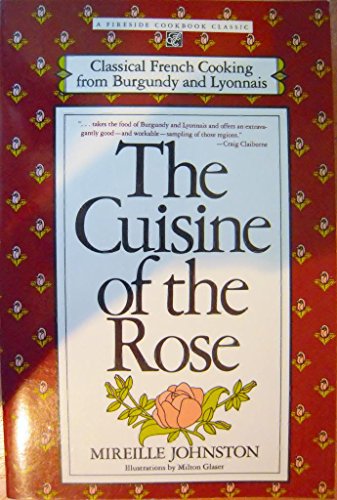 Beispielbild fr The Cuisine of the Rose zum Verkauf von Ergodebooks