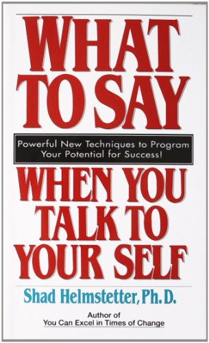 9780671708825: What to Say When You Talk to Your Self
