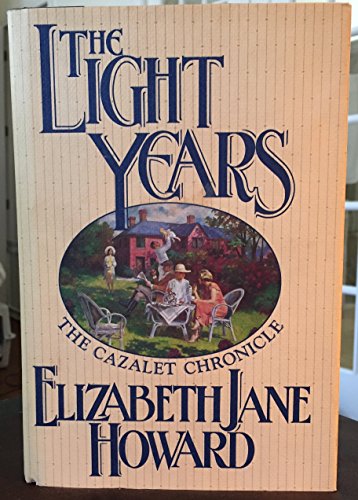 Beispielbild fr The Light Years (Cazalet Chronicle, Book 1) zum Verkauf von Wonder Book