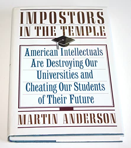 Stock image for Impostors in the Temple : The Decline of the American University for sale by Better World Books