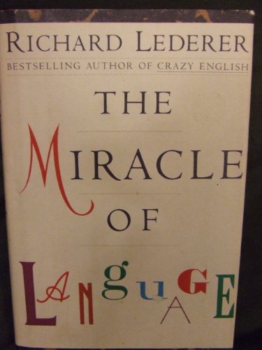 Stock image for The miracle of language for sale by The Book Cellar, LLC