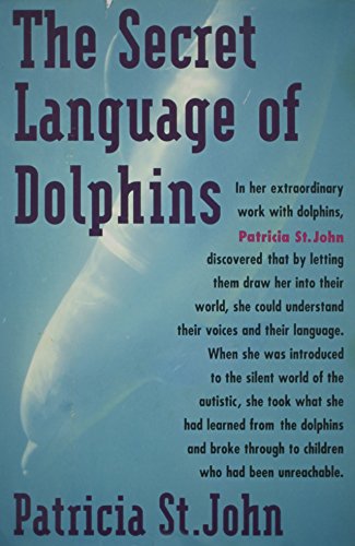 Stock image for The Secret Language of Dolphins for sale by D. Nakii Press