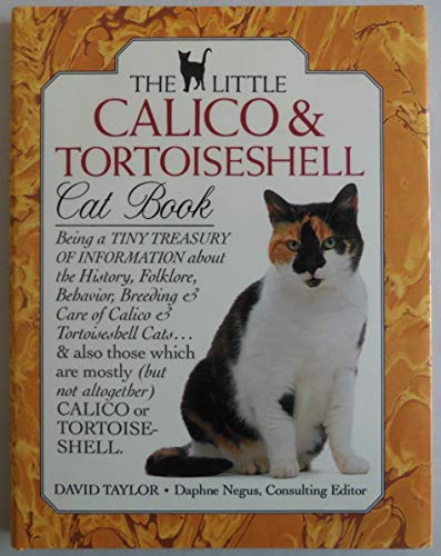Beispielbild fr The Little Calico and Tortoiseshell Cat Book (The Little Cat Library) zum Verkauf von Wonder Book
