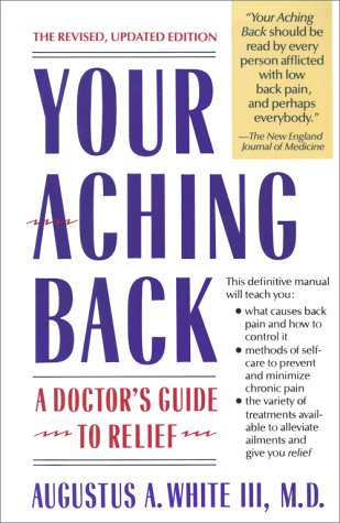 Beispielbild fr Your Aching Back: A Doctor's Guide to Relief zum Verkauf von Wonder Book