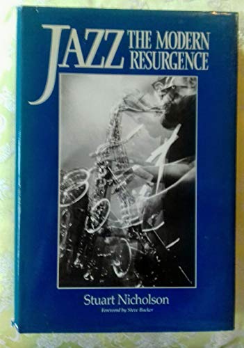 Imagen de archivo de Jazz: The Modern Resurgence a la venta por WorldofBooks