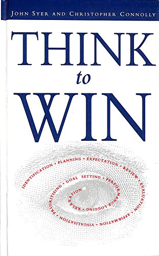Stock image for Think to Win by John Syer; Christopher Connolly for sale by GF Books, Inc.