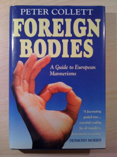 Stock image for Foreign Bodies: A-Z of European Mannerisms for sale by WorldofBooks
