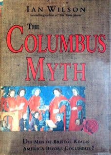 Imagen de archivo de The Columbus Myth: Did Men of Bristol Reach America Before Columbus? a la venta por AwesomeBooks