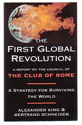 The First Global Revolution: A Report by the Council of Rome (9780671711078) by King, Alexander & Bertrand Schneider