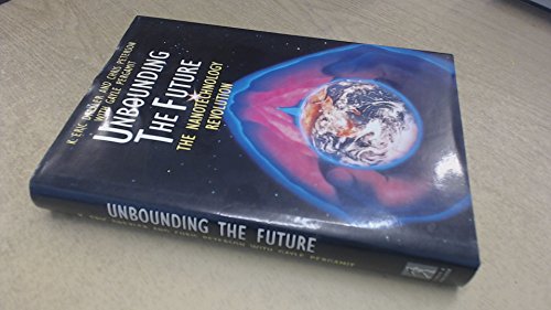 9780671711085: Unbounding the Future: Nanotechnology Revolution