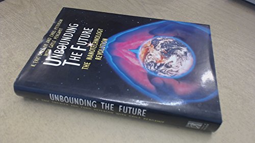 Stock image for Unbounding the Future: Nanotechnology Revolution for sale by Goldstone Books