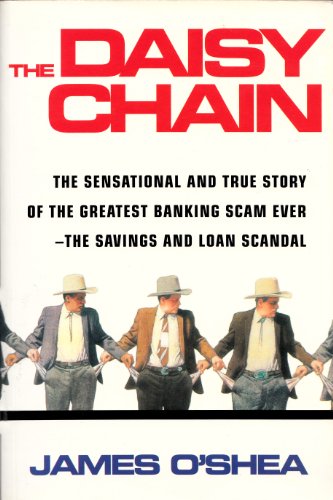 Beispielbild fr The Daisy Chain: How Borrowed Millions Sank a Texas S and L zum Verkauf von Reuseabook