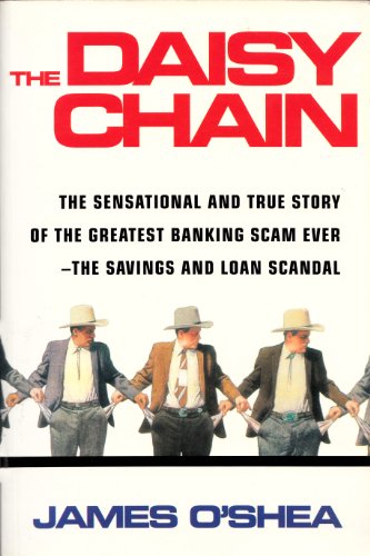 Stock image for The Daisy Chain: How Borrowed Millions Sank a Texas S & L for sale by WorldofBooks