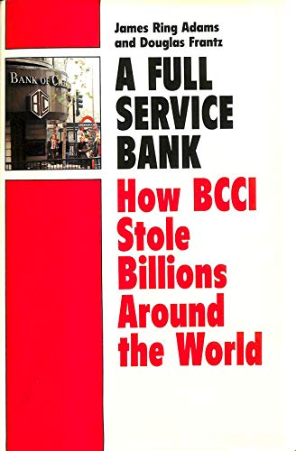 Stock image for A Full Service Bank: How BCCI Stole Billions Around the World for sale by Brit Books