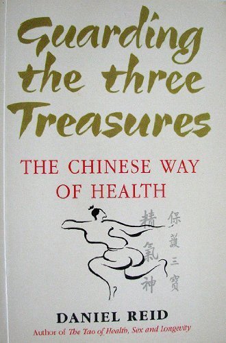 Guarding the Three Treasures (9780671711467) by Reid, Daniel P.