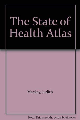 Imagen de archivo de The State of Health Atlas, The a la venta por PsychoBabel & Skoob Books