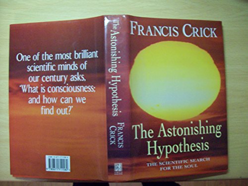 Imagen de archivo de The Astonishing Hypothesis: The Scientific Search for the Soul (ISBN: 0684194317) a la venta por SecondSale