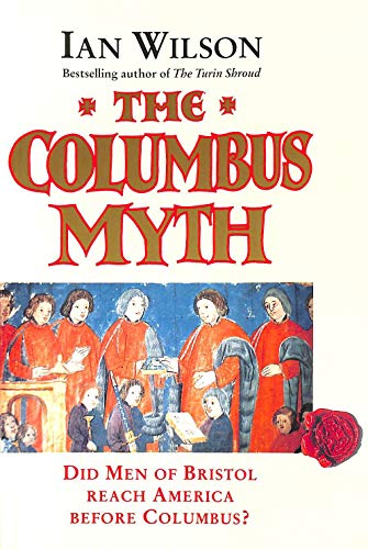 9780671711672: The Columbus Myth: Did Men of Bristol Reach America Before Columbus?