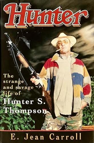 Stock image for Hunter: Strange and Savage Life of Hunter S. Thompson for sale by WorldofBooks