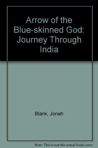 9780671712129: Arrow of the Blue-skinned God: A Journey Through India