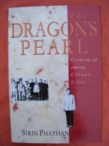 Imagen de archivo de The Dragon's Pearl: Growing Up Among China's Elite a la venta por AwesomeBooks