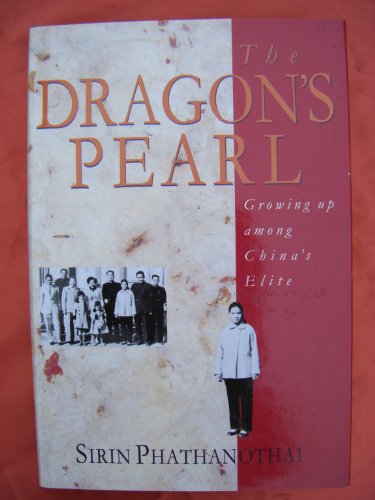 Stock image for The Dragon's Pearl: Growing Up Among China's Elite for sale by AwesomeBooks