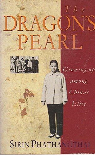Stock image for The Dragon's Pearl: Growing Up Among China's Elite for sale by WorldofBooks