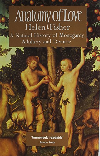Beispielbild fr Anatomy of Love: Natural History of Monogamy, Adultery and Divorce zum Verkauf von WorldofBooks