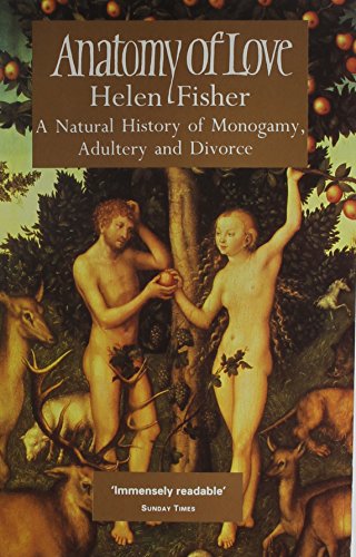 Imagen de archivo de Anatomy of Love: Natural History of Monogamy, Adultery and Divorce a la venta por WorldofBooks