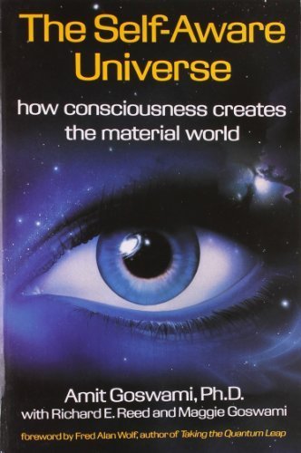 9780671712877: Self-aware Universe: How Consciousness Creates the Material World