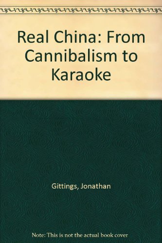9780671713102: Real China: From Cannibalism to Karaoke