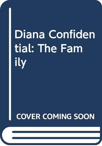 Stock image for Diana Confidential: The Family for sale by Wonder Book