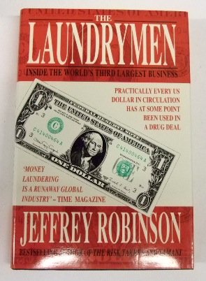 Beispielbild fr The Laundrymen: Dirty Money: the World's Third Largest Business zum Verkauf von WorldofBooks