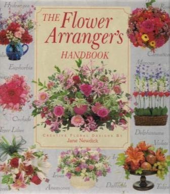 Beispielbild fr The Flower Arrangers Handbook zum Verkauf von Reuseabook