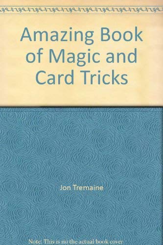 Beispielbild fr Amazing Book of Magic and Card Tricks zum Verkauf von WorldofBooks