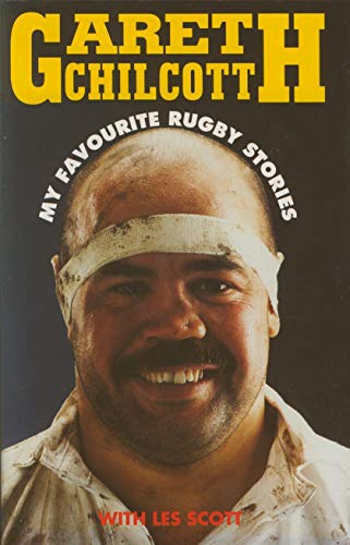 Stock image for Gareth Chilcott : My Favourite Rugby Stories for sale by Better World Books: West