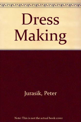 Dress Making (9780671714314) by Jurasik, Peter; Keith Jr., William H
