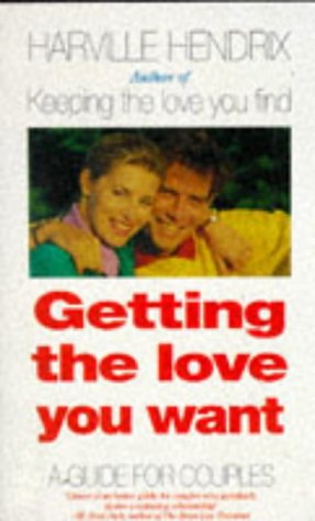 9780671715298: Getting the Love You Want: Guide for Couples